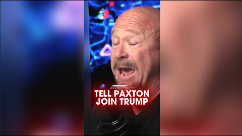Alex Jones: Paxton Might Join Trump To Help Him Drain The Swamp - 8/19/25