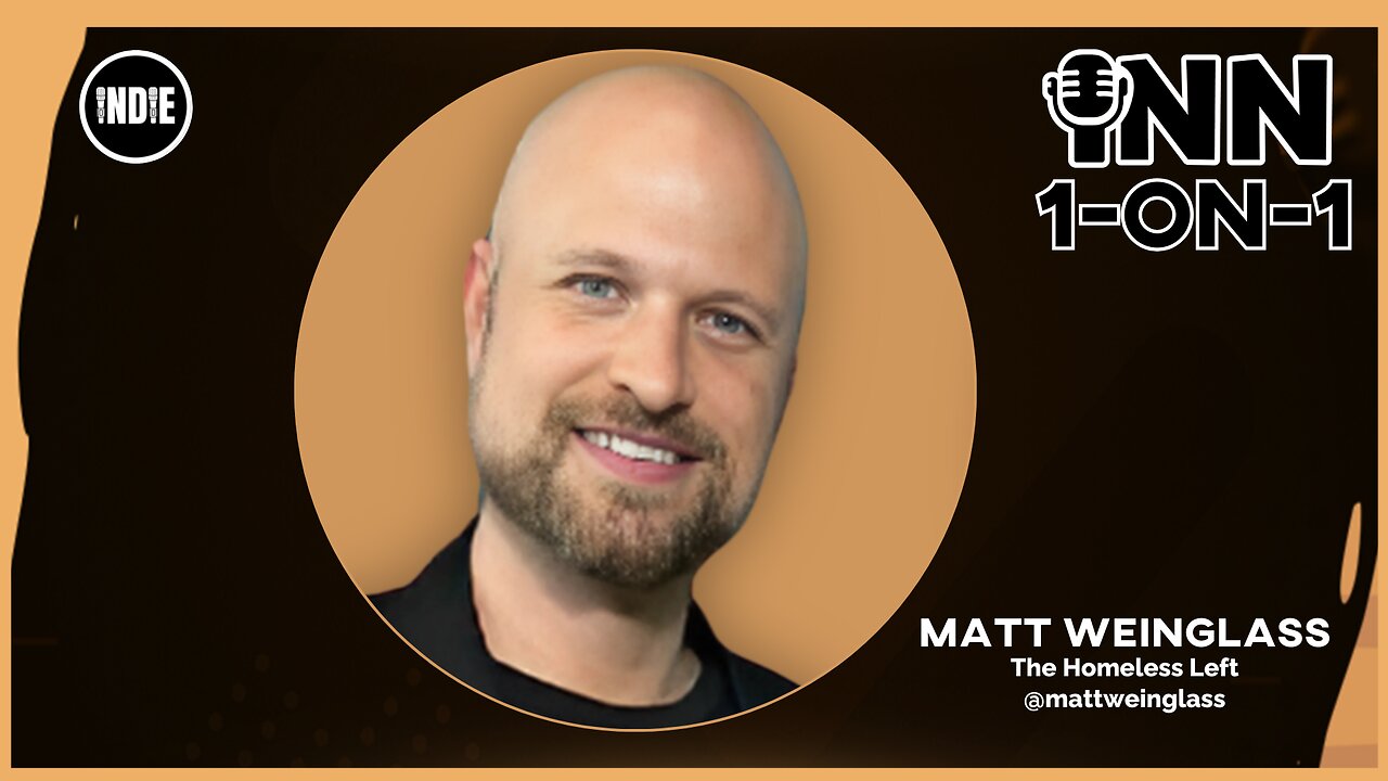 Matt Weinglass & Indie: INN 1-on-1 | @GetIndieNews @MattWeinglass @IndLeftNews
