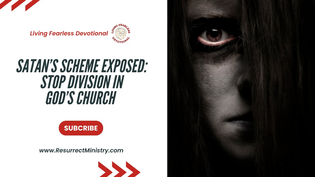 Satan’s Scheme Exposed: Stop Division in God’s Church