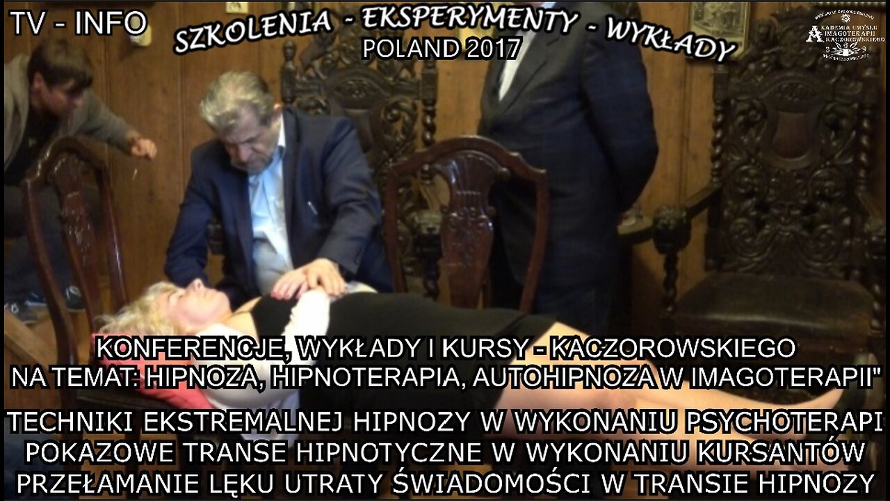 TECHNIKI EKSTRAMALNEJ HIPNOZY W WYKONANIU PSYCHOTERAPII. POKAZOWE TRANSE HIPNOTYCZNE W WYKONANIU KURSANTÓW.
