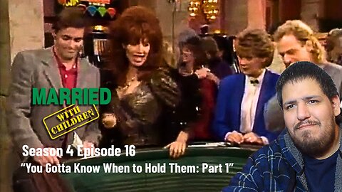 Married With Children | Season 4 Episode 16 | "You Gotta Know When to Hold Them Part 1" | Reaction