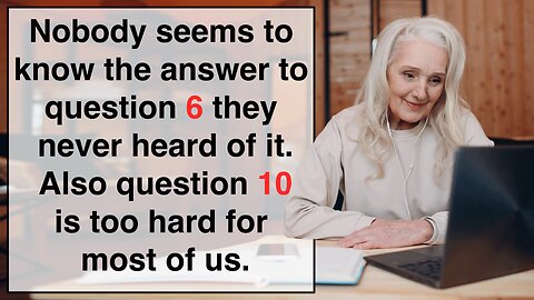 Especially question 10 seems a bit too hard