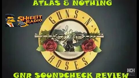 Atlas & Nothing Guns N' Roses Soundcheck Review