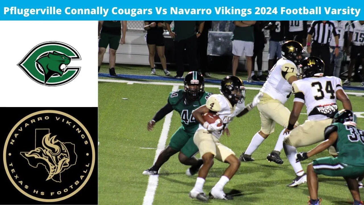 Pflugerville Connally Vs Navarro 2024 Football Varsity