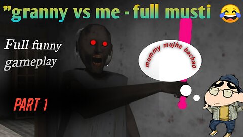 "Granny se bach ke dikhao 😱 | Full Comedy Gameplay"