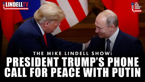 President Trump's Phone Call For Peace With Putin