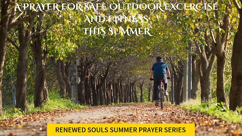 PRAYER FOR SAFE OUTDOOR EXCERCISE