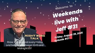 Weekends Live with Jeff #31