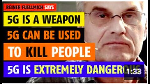 "Reiner Fuellmich Claims 5G is Potentially Lethal Weapon Capable of Causing Various Symptoms"
