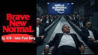 Brave New Normal Ep. 078 - John-Paul Berg: Breaking the Illusion of Choice