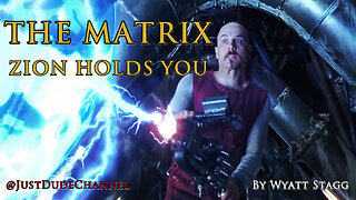The Matrix: Zion Holds You | Wyatt Stagg