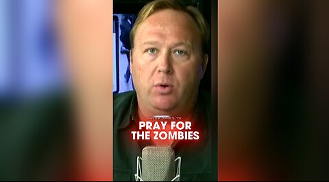 Alex Jones: Pray For The Brain Damaged Zombies - 9/27/12