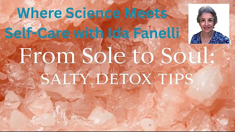 From Sole to Soul: Salty Detox Tips
