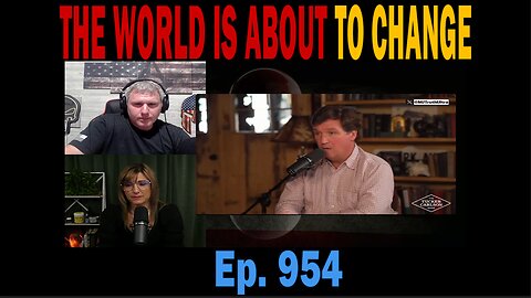 THE WORLD IS ABOUT TO CHANGE | Ep. 954 | Update News.