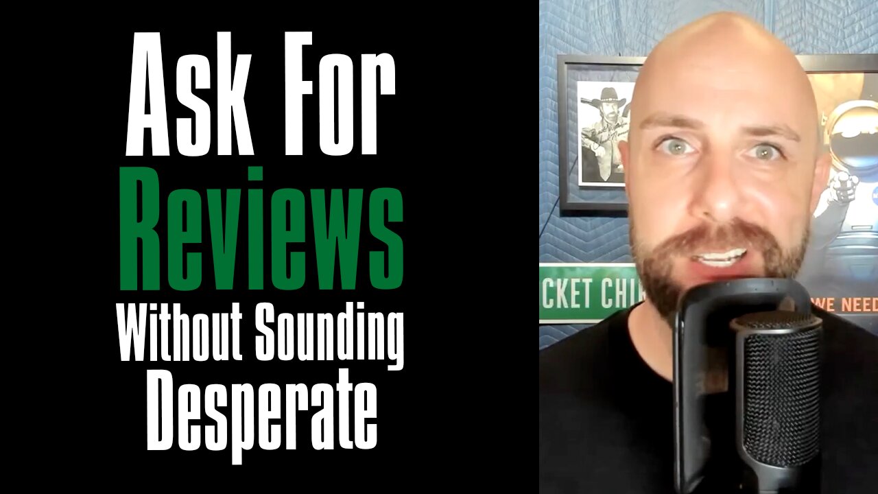 I'm a Chiropractor - How Do I Ask For Online Reviews Without Sounding Desperate?