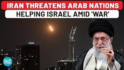 Iran Threatens Arab Nations Helping Israel Amid Tehran's Attack? Plan To Exact Bigger Revenge On...