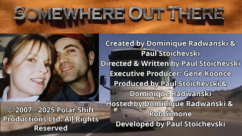 Pilot Episode Credits for Somewhere Out There (2007) by Dominique Radwanski and Paul Stoichevski