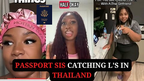 Black Passport Sis Catching L's in Thailand