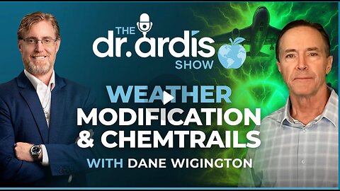 Dr. Bryan Ardis: Weather Modification and Chemtrails with Dane Wigington