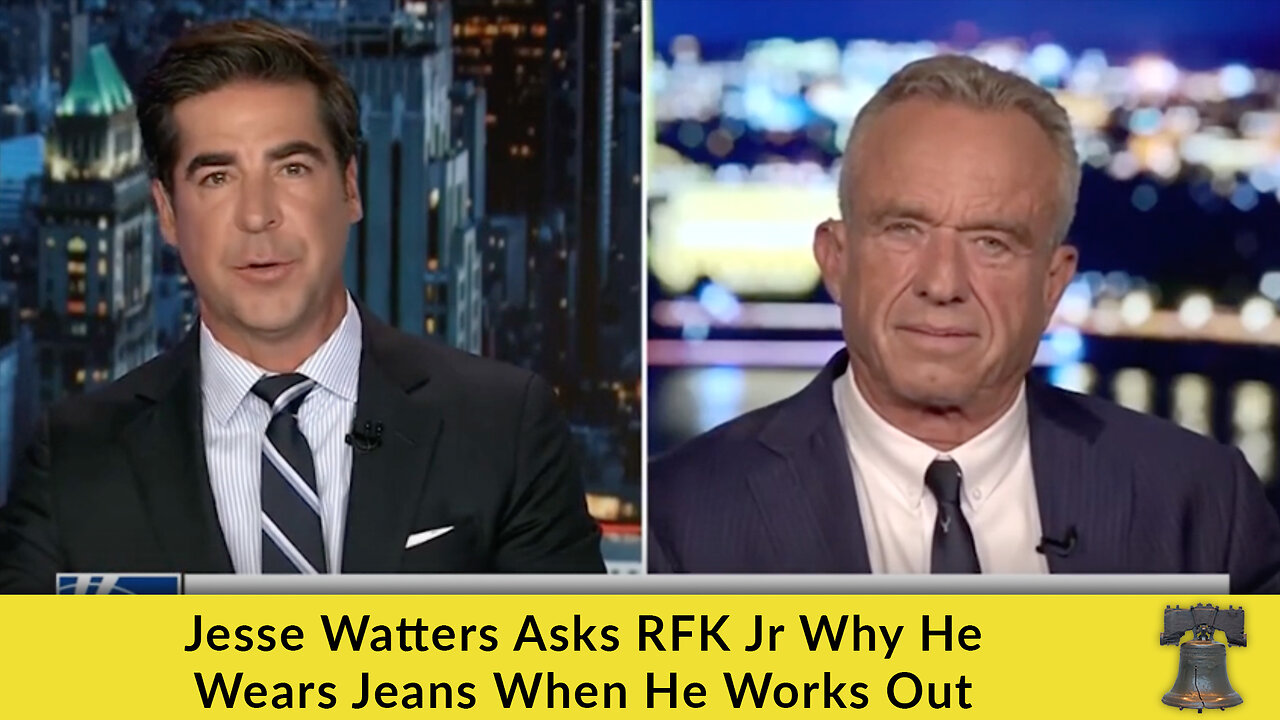 Jesse Watters Asks RFK Jr Why He Wears Jeans When He Works Out
