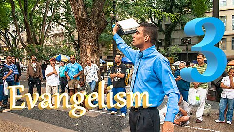 Evangelism 3