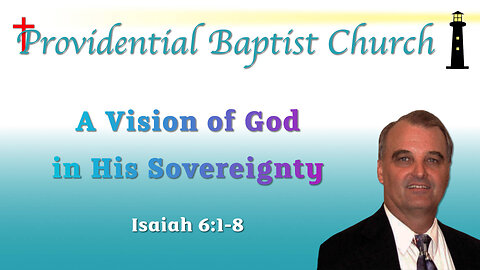 A Vision of God in His Sovereignty