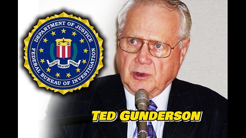 Ted Gunderson Former FBI Chief Reveals Terror Attacks Committed by the CIA & FBI