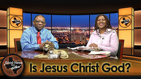 “Is Jesus Christ God?” Good News From El Paso (12-15-25)