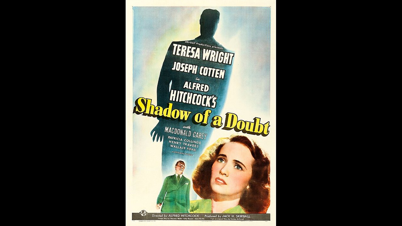 Shadow of a Doubt - 1943