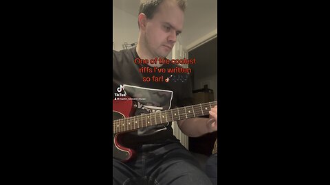 One of the Best Riffs I’ve Written So Far!! 🎸🎶🎶