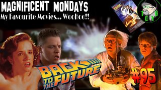 TOYG! Magnificent Mondays #95 - Back to the Future (1985)