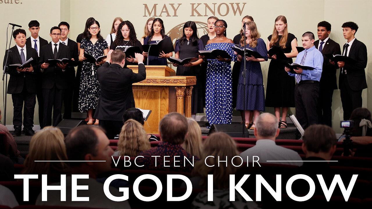 The God I Know | VBC Teen Choir