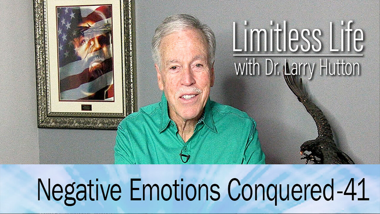 Negative Emotions Conquered Part 41