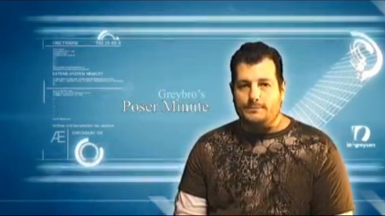 Greybro's Poser Minute