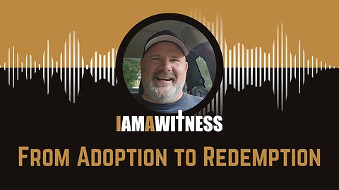 From Adoption to Redemption