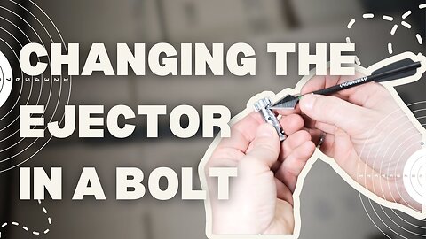 How To Change the Ejector in A Bolt for a Modern Firearm