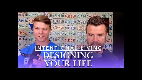 Intentional Living: Designing Your Life!