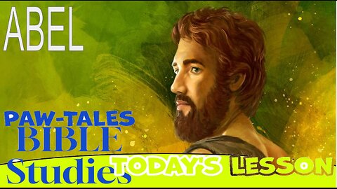 Paw-Tales Bible Studies on Abel