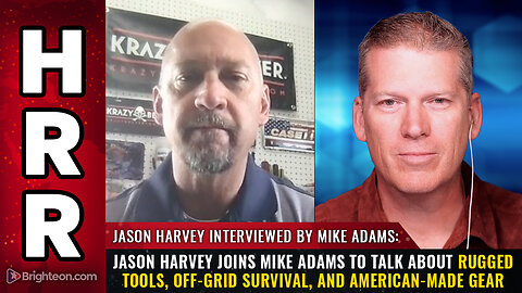 Jason Harvey joins Mike Adams to talk about rugged tools, off-grid survival...