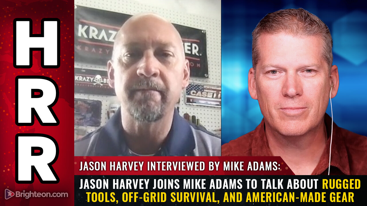 Jason Harvey joins Mike Adams to talk about rugged tools, off-grid survival...