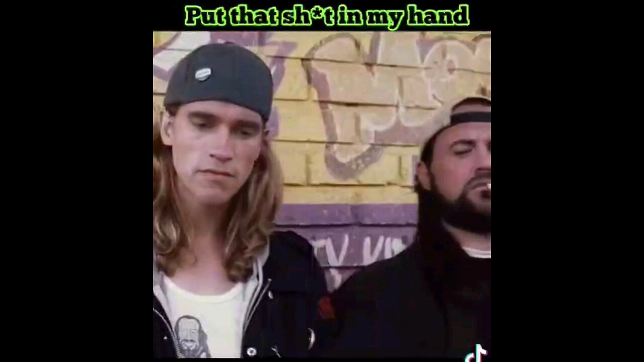 SCHWARZENEGGER & SILENT BOB