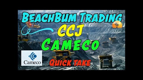 CCJ | Cameco | Quick Take