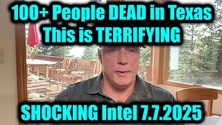 Michael Jaco SHOCKING Intel 7.7.25: 100+ People DEAD in Texas, This is TERRIFYING