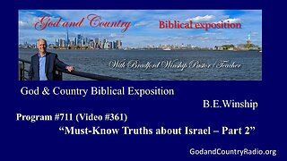 361 - Must-Know Truths about Israel - Part 2