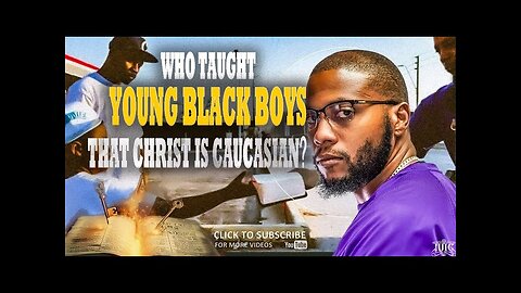 Who Taught Young Black Boys That Christ Is Caucasian