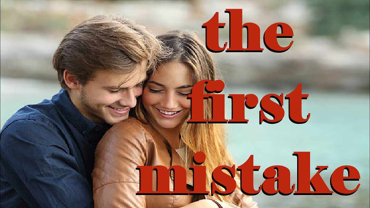 The First Mistake