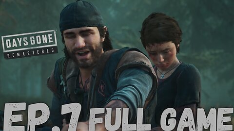 DAYS GONE REMASTERED Gameplay Walkthrough EP.7- Lisa FULL GAME