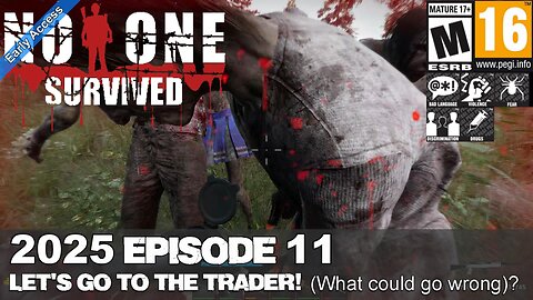 No One Survived SP (2025 Episode 11) Let’s go to the Trader, What could go wrong?