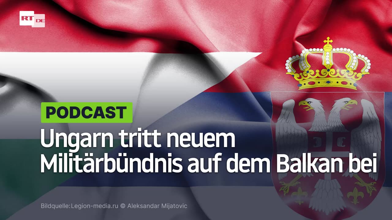 Ungarn tritt neuem Militärbündnis auf dem Balkan bei