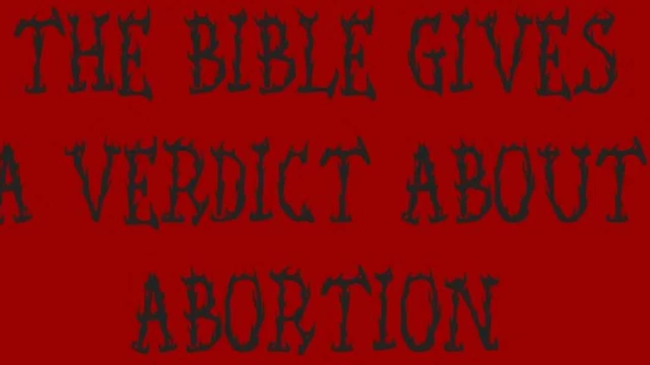 The Bible Gives a Verdict About Abortion
